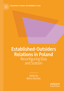 Established-Outsiders Relations in Poland: Reconfiguring Elias and Scotson