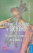 Estado, Gobierno y Sociedad: Por una Teoria General de la Politica