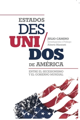 Estados Des/Unidos de America - Camino, Julio