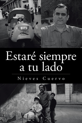 Estar siempre a tu lado - Cuervo, Nieves