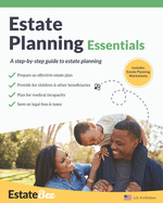 Estate Planning Essentials: A Step-By-Step Guide to Estate Planning....