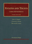 Estates and Trusts, 3d (University Casebook Series)