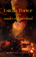 Estella Porter and the Amulet of Famarikind