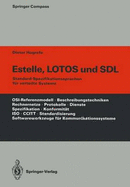 Estelle, Lotos Und Sdl: Standard-Spezifikationssprachen Fur Verteilte Systeme