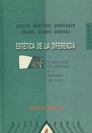 Estetica de La Diferencia: El Arte Vasco y El Problema de La Identidad, 1882-1966