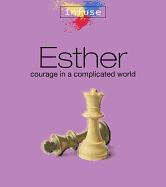 Esther: Courage in a Complicated World