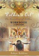 Esther's Oil: The Anointing of Esther: Workbook 2