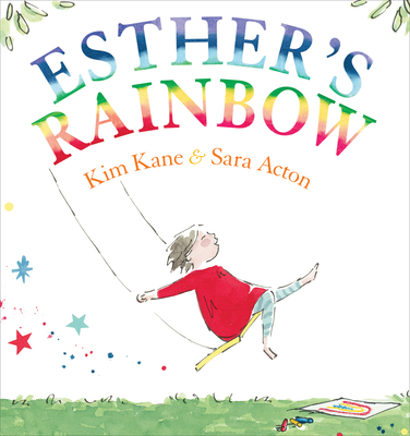 Esther's Rainbow - Kane, Kim