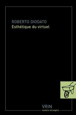 Esthetique Du Virtuel - Diodato, Roberto