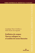 Estilstica de corpus: nuevos enfoques en el anlisis de textos literario