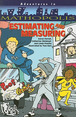 Estimating and Measuring - Ferrell, Karen, and Weiskopf, Cathy, and Powley, Linda