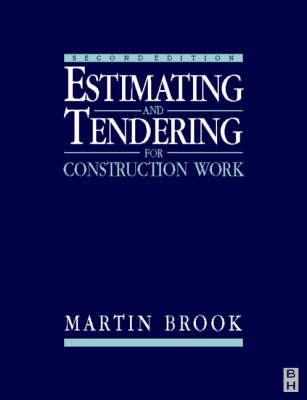 Estimating and Tendering in Construction Work - Brook, Martin D