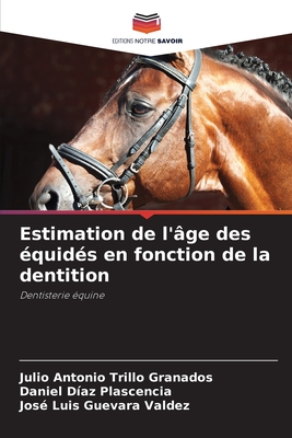 Estimation de l'ge des quids en fonction de la dentition - Trillo Granados, Julio Antonio, and Daz Plascencia, Daniel, and Guevara Valdez, Jos Luis