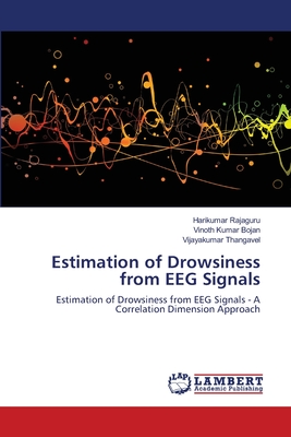 Estimation of Drowsiness from EEG Signals - Rajaguru, Harikumar, and Bojan, Vinoth Kumar, and Thangavel, Vijayakumar