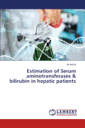 Estimation of Serum Aminotransferases & Bilirubin in Hepatic Patients