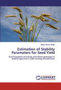 Estimation of Stability Parameters for Seed Yield