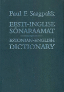 Estonian-English Dictionary - Saagpakk, Paul F.