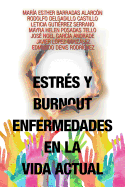 Estr?s y Burnout Enfermedades En La Vida Actual