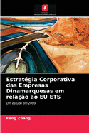 Estratgia Corporativa das Empresas Dinamarquesas em relao ao EU ETS