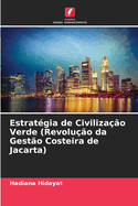 Estratgia de Civilizao Verde (Revoluo da Gesto Costeira de Jacarta)