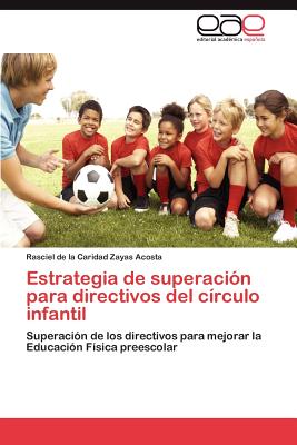 Estrategia de Superacion Para Directivos del Circulo Infantil - Zayas Acosta, Rasciel De La Caridad