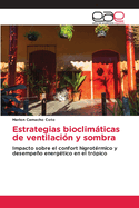 Estrategias bioclimticas de ventilaci?n y sombra