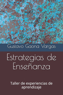 Estrategias de Enseanza: Taller de experiencias de aprendizaje
