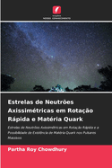 Estrelas de Neutr?es Axissim?tricas em Rota??o Rpida e Mat?ria Quark