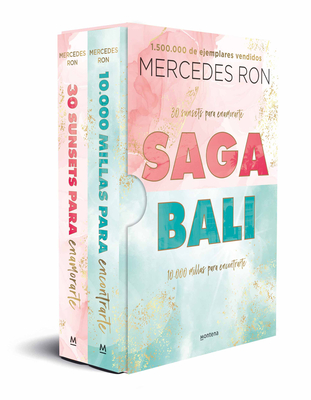 Estuche Saga Bali: 30 Sunsets Para Enamorarte / 10.000 Millas Para Encontrarte / Bali Saga Boxed Set: 30 Sunsets to Fall in Love / 10,000 Miles to Find You - Ron, Mercedes