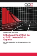 Estudio comparativo del cr?dito comercial en Espaa