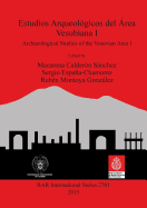 Estudios Arqueolgicos del rea Vesubiana I: Archaeological Studies of the Vesuvian Area I