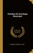 Estudios de Sociolog?a Municipal