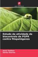 Estudo da atividade de biocontrolo de PGPR contra fitopatgenos