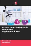 Estudo de especia??o de compostos organometlicos