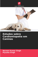 Estudos sobre Cardiomiopatia em Caninos