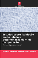 Estudos sobre lixivia??o em batelada e determina??o da % de recupera??o