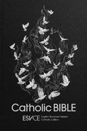ESV-CE Catholic Bible. The Official Liturgical Bible for England, Wales and Scotland from Advent 24: Anglicized Hardback Edition, English Standard Version - Catholic Edition