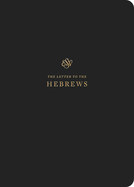ESV Scripture Journal: Hebrews: Hebrews