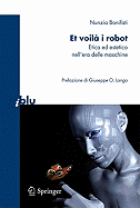 Et Voil? I Robot: Etica Ed Estetica Nell'era Delle Macchine