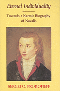 Eternal Individuality: Towards a Karmic Biography of Novalis