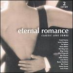 Eternal Romance: Classic Love Songs