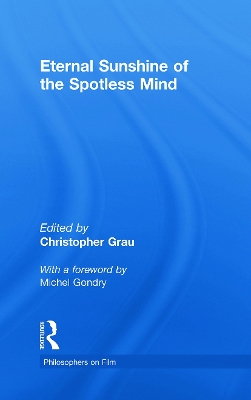 Eternal Sunshine of the Spotless Mind - Grau, Christopher (Editor)