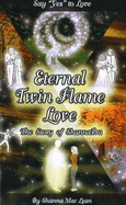 Eternal Twin Flame Love