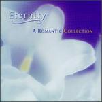 Eternity: A Romantic Collection