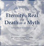 Eternity Is Real and Death Is a Myth