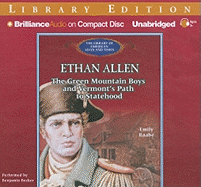 Ethan Allen: The Green Mountain Boys and Vermont's Path to Statehood