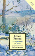 Ethan Frome: A Nightmare of Need