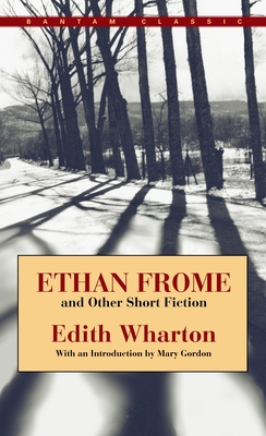 Ethan Frome and Other Short Fiction - Wharton, Edith