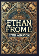 Ethan Frome (Collector's Edition) (Laminated Hardback with Jacket)