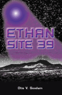 Ethan: Site 39